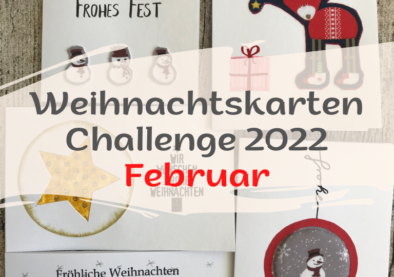 Weihnachtskarten Challenge 2022 Februar
