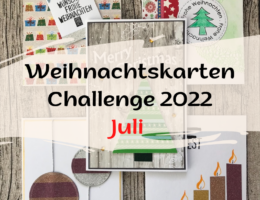 Weihnachtskarten Challenge 2022 Juli