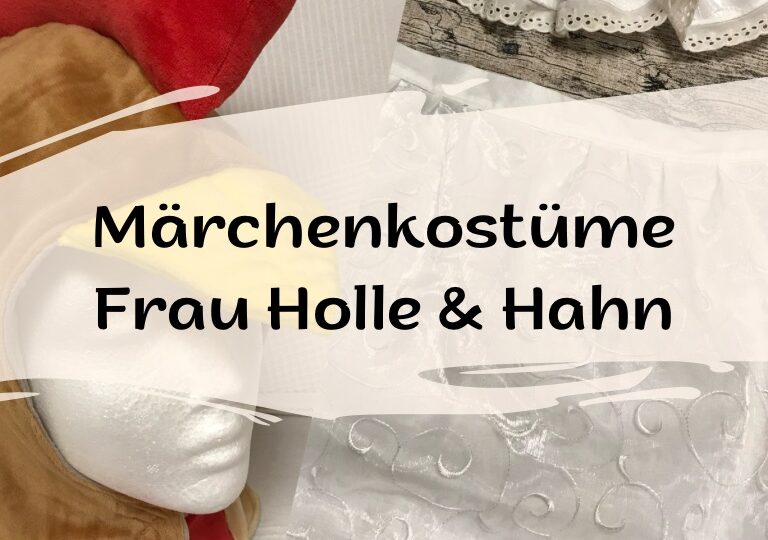 Titelbild Märchenkostüme Frau Holle und Hahn