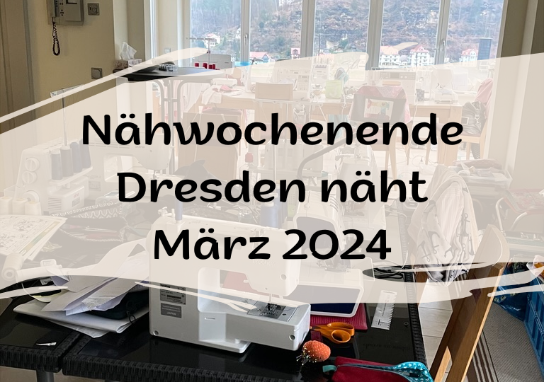 Cover Nähwochenende Dresden näht März 2024